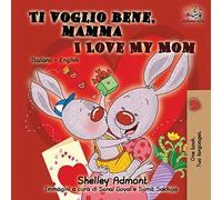 Shelley Admont Kidkiddos Books Ti voglio bene, mamma I Love My Mom (Tascabile)