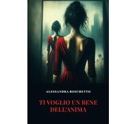 Ti voglio un bene dell'anima