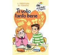 Ti volio tanto bene. Ediz. ad alta leggibilità