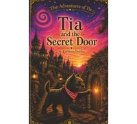Tia and the Secret Door