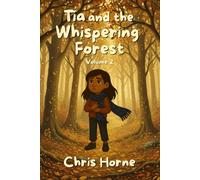 Tia and the Whispering Forest