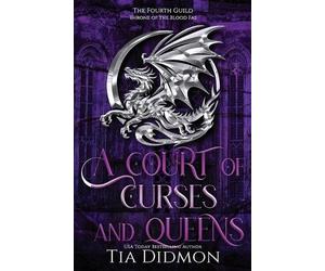 Tia Didmon A Court of Curses and Queens (Tascabile) Fourth Guild