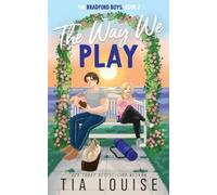 Tia Louise The Way We Play (Tascabile) Bradford Boys