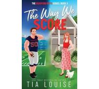 Tia Louise The Way We Score (Tascabile) Bradford Boys