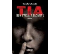 Tia non parla a nessuno