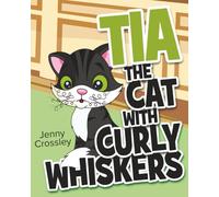 Tia - The Cat with Curly Whiskers
