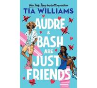 Tia Williams Audre & Bash Are Just Friends (Copertina rigida)