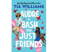 Tia Williams Audre & Bash Are Just Friends (Tascabile)