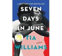 Tia Williams Seven Days in June (Copertina rigida)