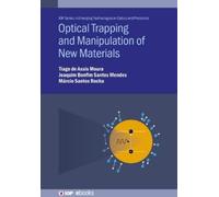 Tiago de Assis Moura Joaquim Bonfim Optical Trapping and Mani (Copertina rigida)