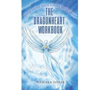 Tiamara Zohar The Dragonheart Workbook (Copertina rigida)