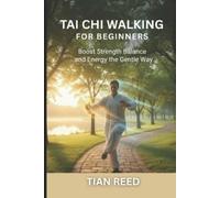 Tian Reed Tai CHI Walking for Beginners (Tascabile)