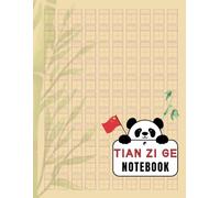 Tian Zi Ge Notebook: Master Chinese Characters Writing With This Practice Book for Beginners & Intermediates