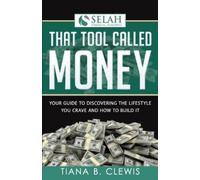 Tiana B Clewis That Tool Called Money (Tascabile)