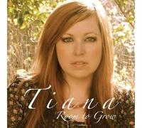 Tiana - Room To Grow