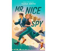 Tiana Smith Mr. Nice Spy (Tascabile)