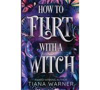 Tiana Warner How to Flirt with a Witch (Tascabile) How to Flirt with a Witch