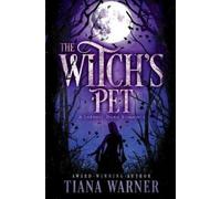 Tiana Warner The Witch's Pet (Tascabile)
