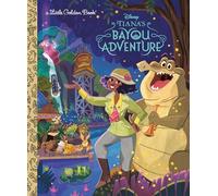 Tiana's Bayou Adventure