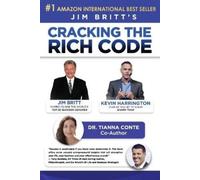 Tianna Conte Cracking the Rich Code w/ Jim Britt and Dr. Tianna (Tascabile)