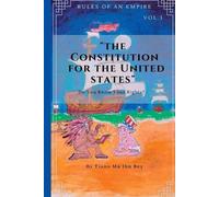 Tiano Bey Rules Of An Empire: Constitution For The United States (Tascabile)