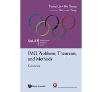 Tianqi Lin Bin Xiong Imo Problems, Theorems, And Methods: Geometry (Tascabile)