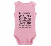 tiansiaben Body a maniche lunghe con scritta "Be Careful What You Say To Me My Grandma Crazy Baby Creeper, W-Rosa, 3-6 Months