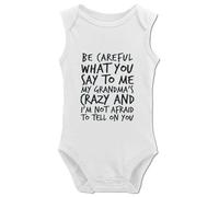 tiansiaben Body a maniche lunghe con scritta "Be Careful What You Say To Me My Grandma Crazy Baby Creeper, W-white, 9-12 Months