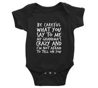 tiansiaben Body a maniche lunghe con scritta "Be Careful What You Say To Me My Grandma Crazy Baby Creeper, D-Nero, 18-24 Months