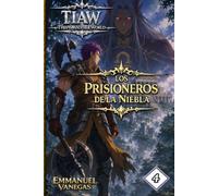 TIAW: Isekai LitRPG Vol. 4 - Los Prisioneros de la Niebla
