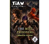 TIAW: Isekai LitRPG Vol. 4 - The Mist Prisoners