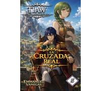 TIAW: Isekai LitRPG Vol. 5 - La Cruzada Real