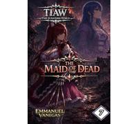 TIAW: Isekai LitRPG Vol. 7 - The Maid of the Dead