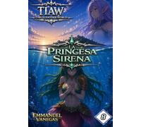 TIAW: Isekai LitRPG Vol. 8 - La Princesa Sirena