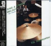 Tib Kamayatsu - Sing a Simple Melody (Jpn)