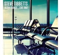 TIBBETTS, STEVE - ALIEN LOUNGE LIVE 1987