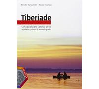 Tiberiade. Vol. unico-Le grandi religioni. Per le Scuole superiori. Con DVD-ROM. Con e-book. Con espansione online