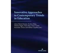 Tiberiu Dughi Innovative approaches to contemporary trends in educat (Tascabile)