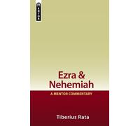 Tiberius Rata Ezra & Nehemiah: A Mentor Commentary (Copertina rigida)