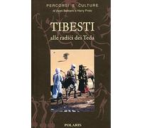 Tibesti. Alle radici dei teda
