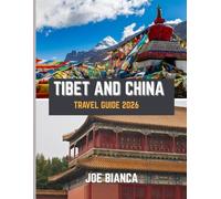 TIBET AND CHINA TRAVEL GUIDE 2026