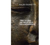 TIBET E CINA DIETRO IL VELO DELL'APPARENZA