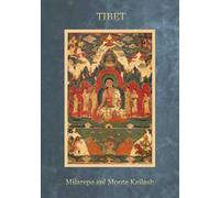 Tibet Milarepa sul Monte Kailash. Ediz. a spirale