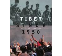 Tibet Since 1950 : Silence, Prison or Exile