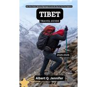 Tibet Travel Guide 2025-2026: Epic Base Camps, Spiritual Pilgrimages & Local Life Tips for First-Time Explorers