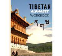 Tibetan Alphabet Tracing Workbook for Kids and Adults: Beginner-Friendly Alphabet Practice for Kids, Students, and Language Enthusiasts