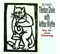 Tibetan Dixie & Blythe,Arthur - Ya-It-Ma Thang