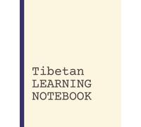 Tibetan Learning Notebook: Vocabulary Notebook | Language Learning Journal | Short Daily Practice Pages