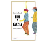 Tibi e Tàscia [Paperback] [Dec 05, 2019] Strati, Saverio and Fofi, Goffredo