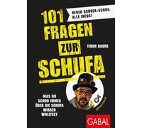 Tibor Bauer 101 Fragen zur SCHUFA: Was du schon immer über die SCHUF (Tascabile)
